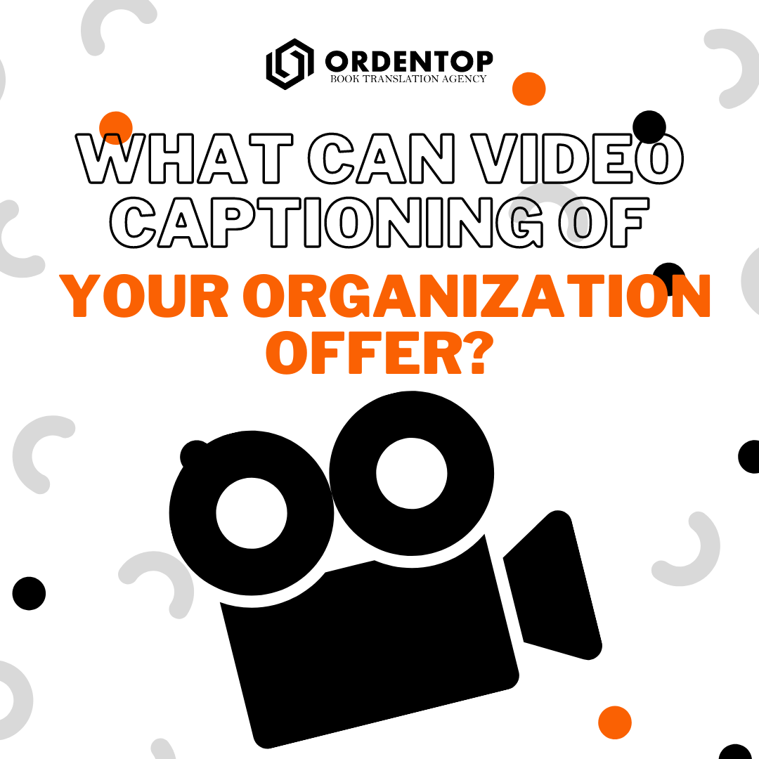 What can video captioning of your organization offer